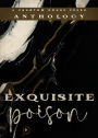 Exquisite Poison