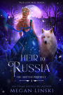 Heir to Russia (The Shifter Prophecy, #4)