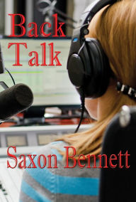 Title: Back Talk, Author: saxon bennett