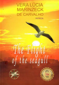 Title: The Flight of the Seagull, Author: Vera Lúcia Marinzeck de Carvalho
