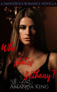 Title: Who Hates Bethany?, Author: Amanda King