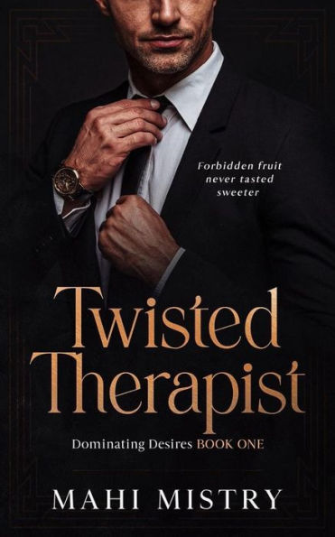 Twisted Therapist (Dominating Desires, #1)