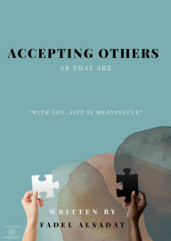 Title: Accepting otheres as the are, Author: Fadel Alsadat