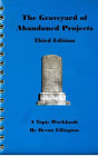The Graveyard of Abandoned Projects (A Topic Workbook, #4)