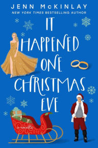 Title: It Happened One Christmas Eve (A Museum of Literature Romance, #3), Author: Jenn McKinlay