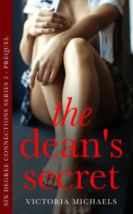 Title: The Dean's Secret (Six Degree Connections Series 2), Author: Victoria Michaels