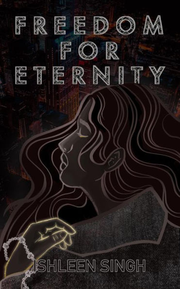 Freedom for Eternity (Book of Eternity Series, #1)