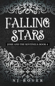 Title: Falling Stars (Josie and the Sentinels, #4), Author: NJ Boyer