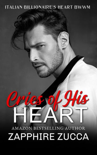 Cries of His Heart (The Billionaires Heart BWWM)