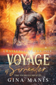 Title: Voyage of Surrender (The Fifth Elemental, #2), Author: Gina Manis