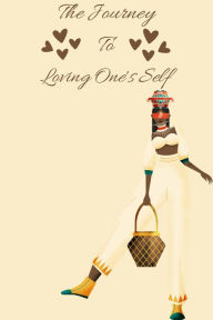 Title: The Journey To Loving One's Self, Author: Keke