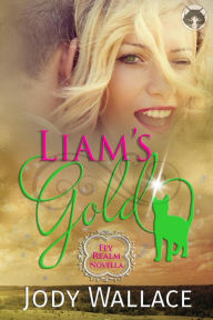 Title: Liam's Gold (Fae Realm), Author: Jody Wallace