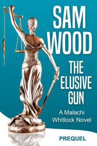 Title: The Elusive Gun, Author: Sam Wood