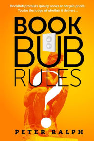 Title: BookBub Rules, Author: Peter Ralph