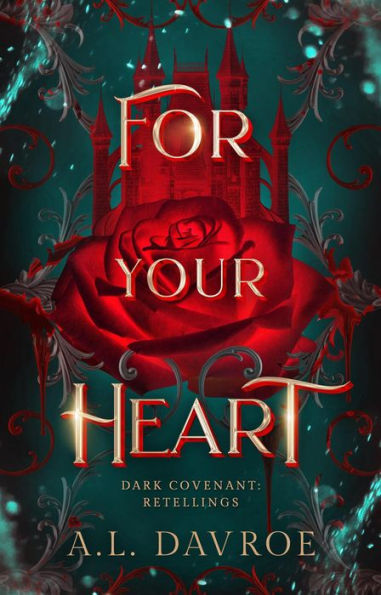 For Your Heart (Dark Covenant Retellings, #1)