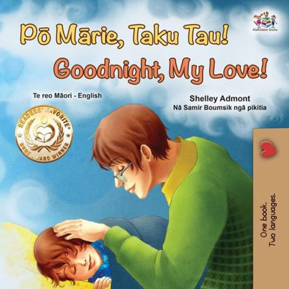 Po Marie, Taku Tau! Goodnight, My Love! (Maori English Bilingual Collection)