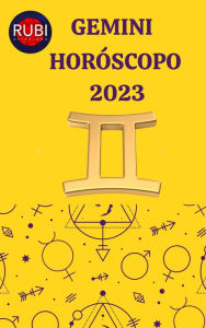 Title: Gemini Horóscopo 2023, Author: Rubi Astrologa