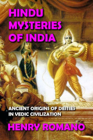 Title: Hindu Mysteries of India, Author: HENRY ROMANO