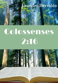 Title: Colossenses 2:16, Author: Leandro Bertoldo
