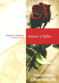 Title: Amor y Odio, Author: Yvonne A. Pereira