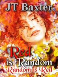 Title: Red is Random, Author: JT Baxter