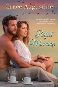 Title: Perfect Morning, Author: Grace Augustine