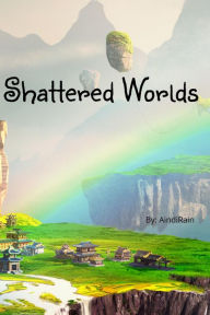 Title: Shattered Worlds (Demon Queen, #1), Author: Aindi Rain