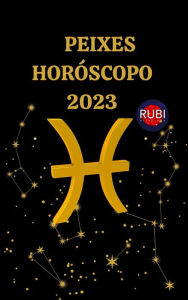 Title: Peixes Horóscopo 2023, Author: Rubi Astrologa