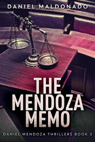 Title: The Mendoza Memo, Author: Daniel Maldonado