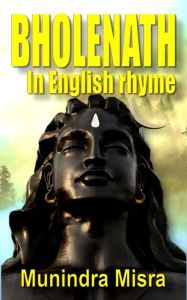 Title: Bholenath in English Rhyme, Author: Munindra Misra