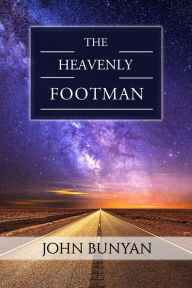 Title: The Heavenly Footman, Author: John Bunyan