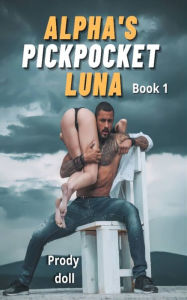 Title: Alpha's Pickpocket Luna, Author: Prody Doll