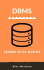 Learn DBMS in 24 Hours