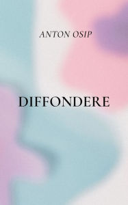 Title: Diffondere, Author: Anton Osip