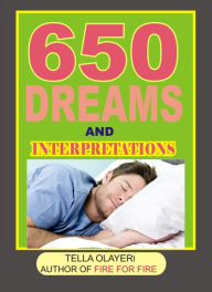 Title: 650 Dreams and Interpretations, Author: Tella Olayeri