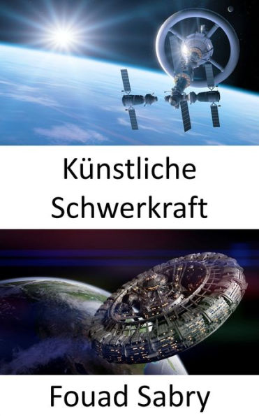 Künstliche Schwerkraft: Um Ihren Fuß im Raum zu halten, ist künstliche Schwerkraft ein Muss