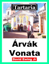 Title: Tartaria - Árvák Vonata, Author: David Ewing Jr
