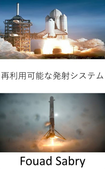 Reusable Launch System: Space exploration is revolutionized by the development of reusable rockets