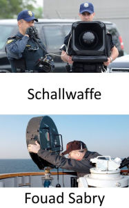 Title: Schallwaffe: Sonic Warfare und die geheimen Operationen von Spionen, Author: Fouad Sabry