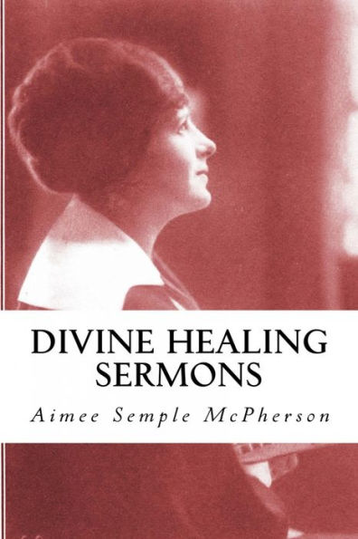 Divine Healing Sermons