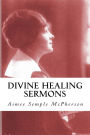 Divine Healing Sermons