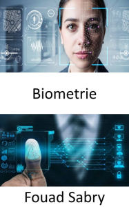 Title: Biometrie: The future depicted in 