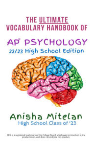 Title: The Ultimate Vocabulary Handbook of Ap Psychology: 20/23 High School Edition, Author: Anisha Mitelan