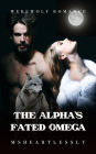 The Alpha's Fated Omega: A Werewolf Romance Novel