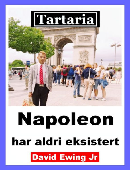 Tartaria - Napoleon har aldri eksistert