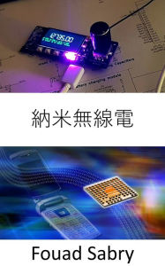 Title: Nanoradio: Attaching tiny chemical sensors into the blood vessels of diabetics, Author: Fouad Sabry