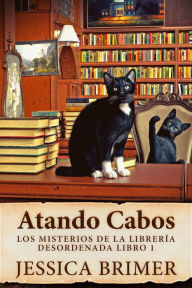 Title: Atando Cabos, Author: Jessica Brimer