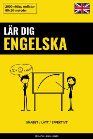 Title: Lär dig Engelska - Snabbt / Lätt / Effektivt: 2000 viktiga ordlistor, Author: Pinhok Languages