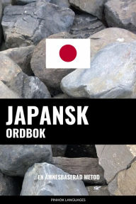 Title: Japansk ordbok: En ämnesbaserad metod, Author: Pinhok Languages