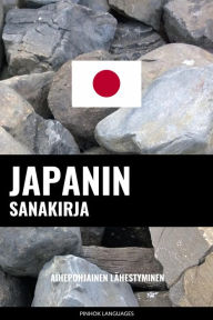 Title: Japanin sanakirja: Aihepohjainen lähestyminen, Author: Pinhok Languages